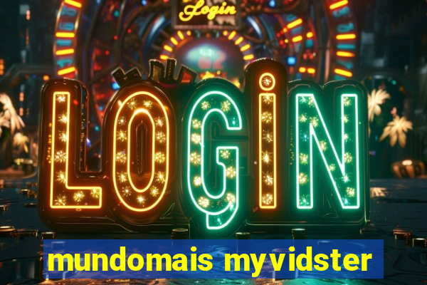 mundomais myvidster